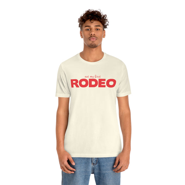 Not My First Rodeo Short Sleeve Tee