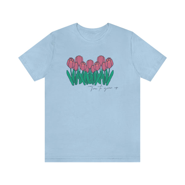 Time To Grow Up Short Sleeve Tee